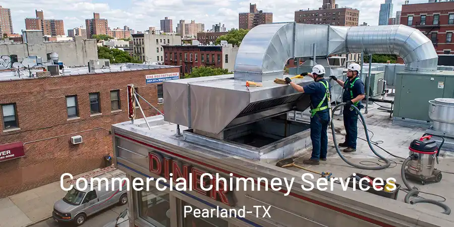 Commercial Chimney Services Pearland-TX